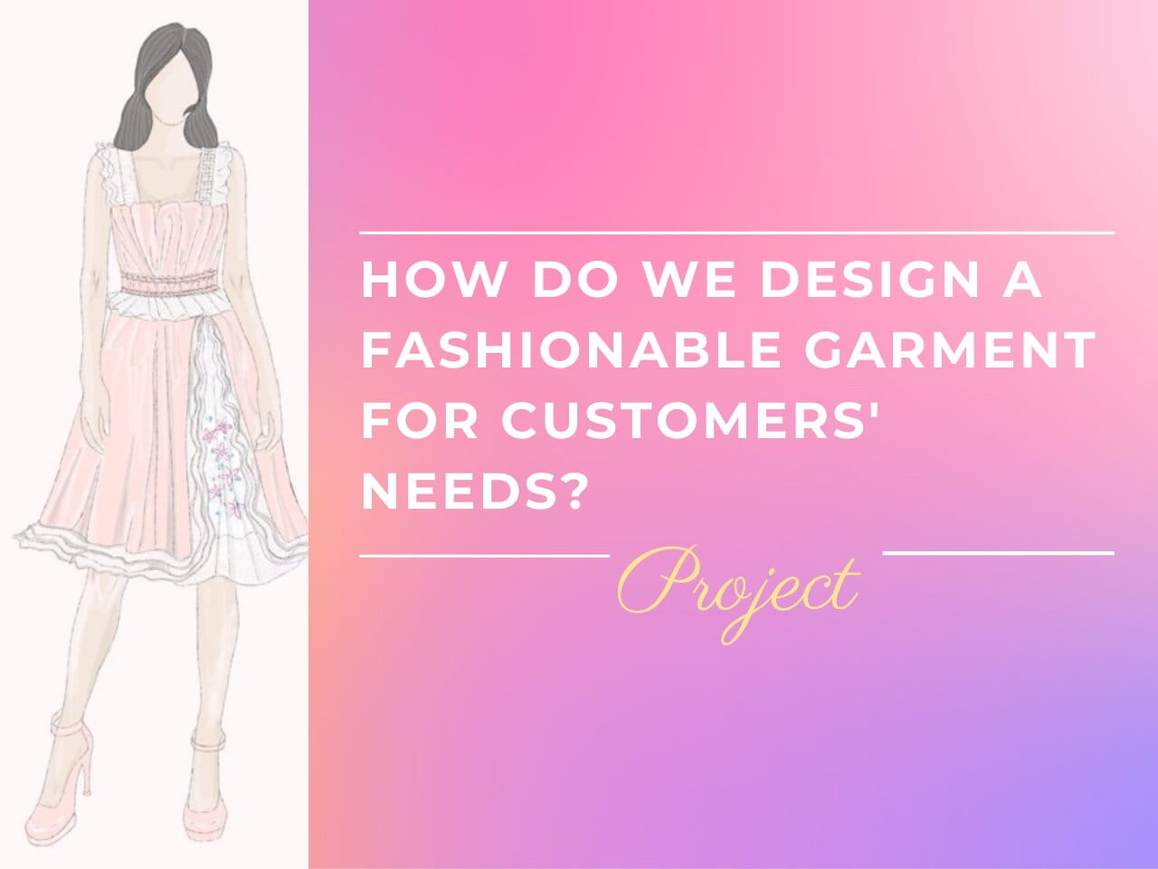 How Do We Design a Fashionable Garment for Customers_ Needs